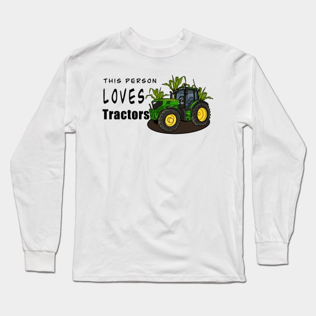 This Person Loves Tractors Long Sleeve T-Shirt by Shyflyer